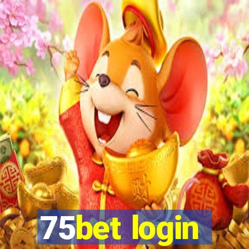 75bet login